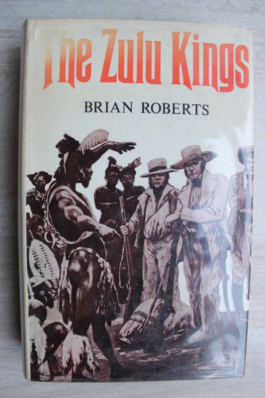 The Zulu Kings - Brian Roberts
