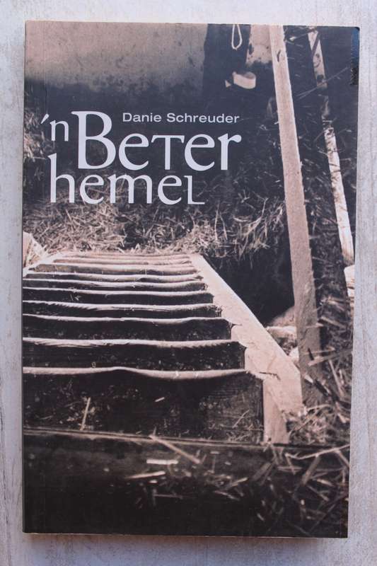 'n Beter Hemel - Danie Schreuder