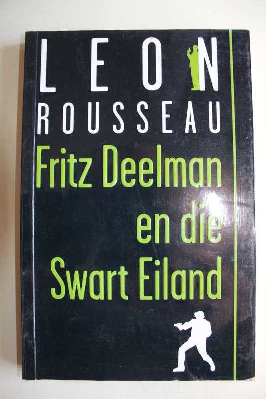 Fritz Deelman en die Swart Eiland - Leon Rousseau