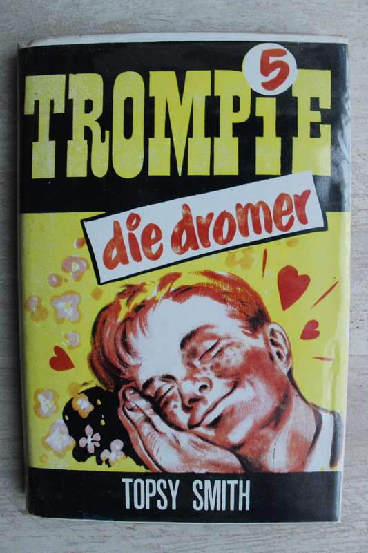 Trompie die dromer - Topsy Smith