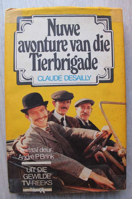 Nuwe avonture van die Tierbrigade - Desailly  (vertaal deur Andre P. Brink)