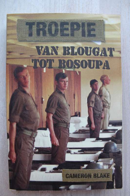 Troepie van Blougat tot Bosoupa ~ Cameron Blake