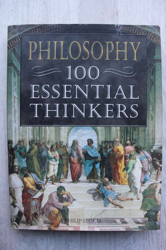 Philosophy 100 Essential Thinkers / Stokes
