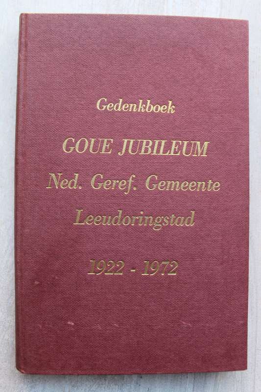 Nederduits Gereformeerde Gemeente Leeudoringstad 1922- 1972 Gedenkboek