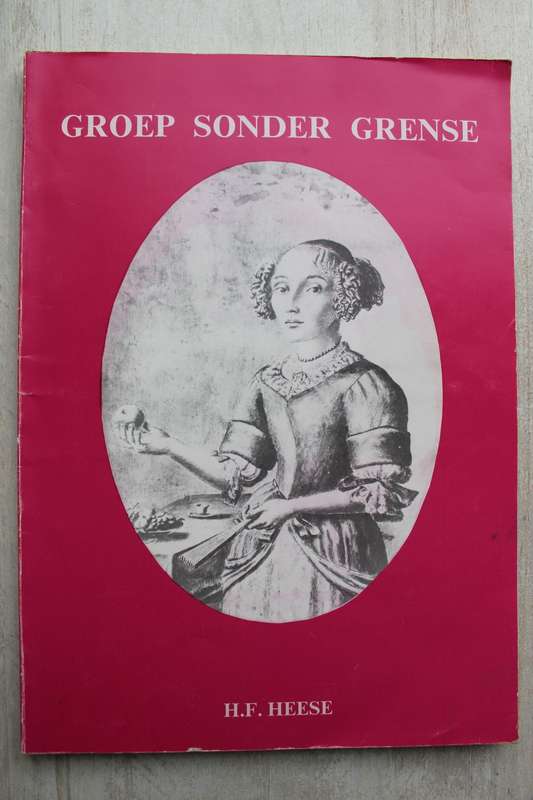 Die rol en status van die gemengde bevolking aan die Kaap 1652-1795. GROEP SONDER GRENSE. HF Heese