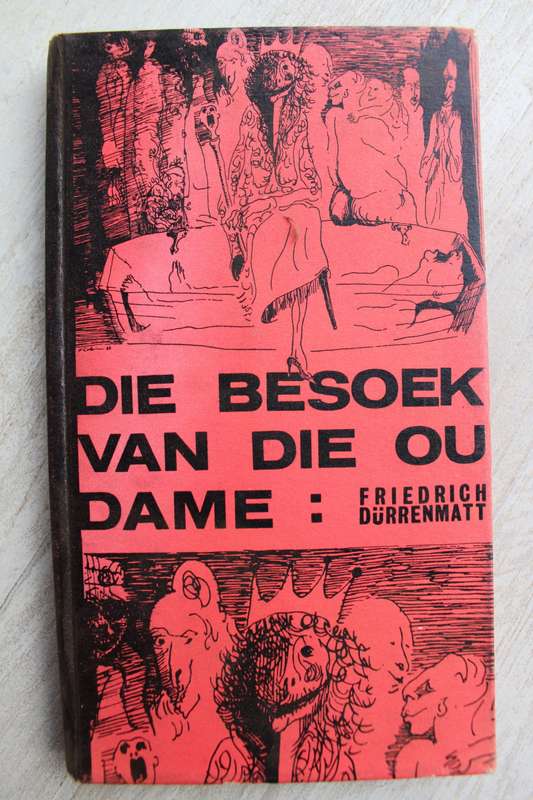 Die besoek van die ou dame - Friedrich Durrenmatt