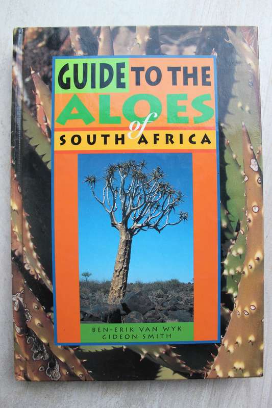 Guide to The Aloes of South Africa: Ben-Erik van Wyk, Gideon Smith