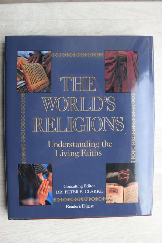 The World Religions - Understanding the Living Faiths
