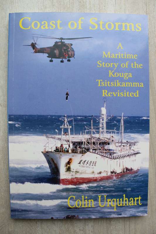 Coast of Storms - Maritime history of Kouga Tsitsikamma revisited - Urquhart