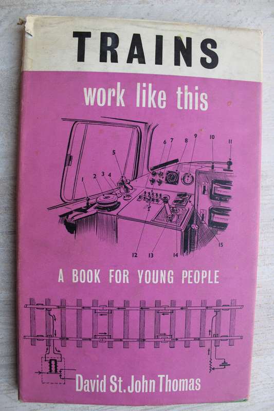 Trains work like this - A book for young people / Thomas
