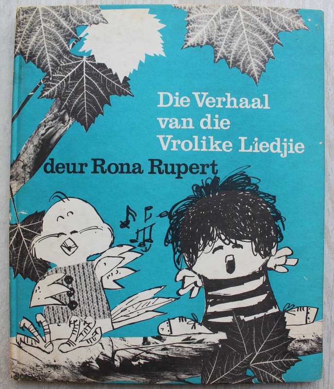 Die verhaal van die Vrolike Liedjie - Rona Rupert