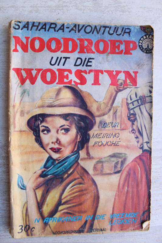Pronkboek - Sahara-Avontuur Reeks - Noodroep uit die woestyn - No. 33 - Meiring Fouche