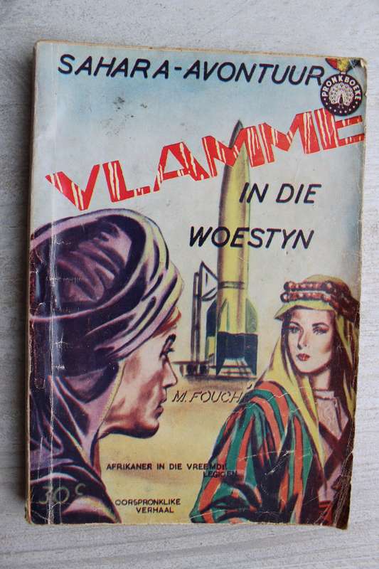 Pronkboek - Sahara-Avontuur Reeks - Vlamme in die woestyn. - No. 32 - Meiring Fouche