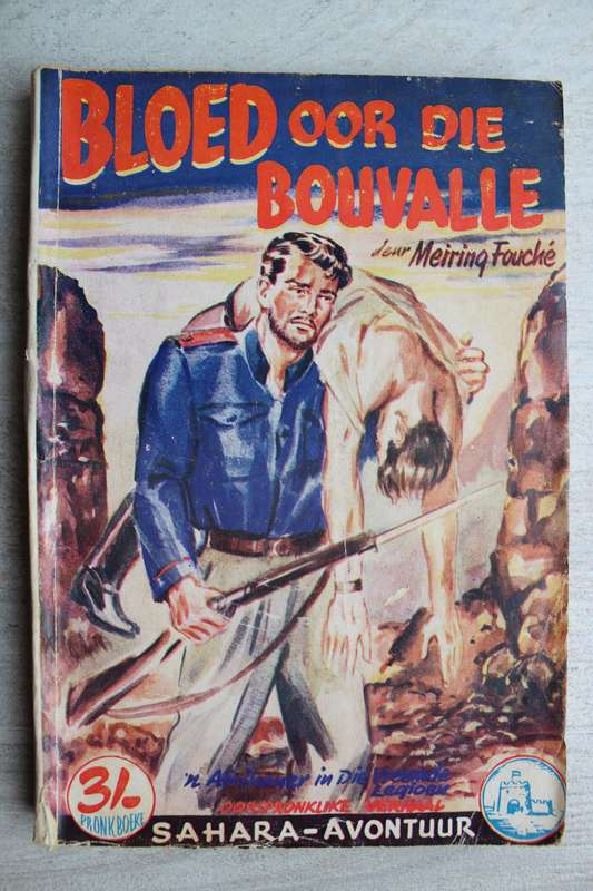 Pronkboek - Sahara-Avontuur Reeks - Bloed oor die bouvalle - No. 23 - Meiring Fouche