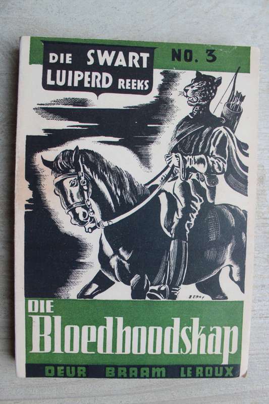 Die Swart Luiperd reeks 3 - Braam le Roux / Die bloedboodskap
