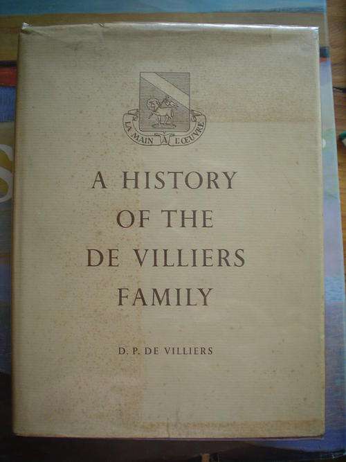 A history of the De Villiers Family - De Villiers