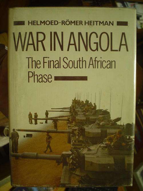 War in Angola: The final South African phase - Heitman