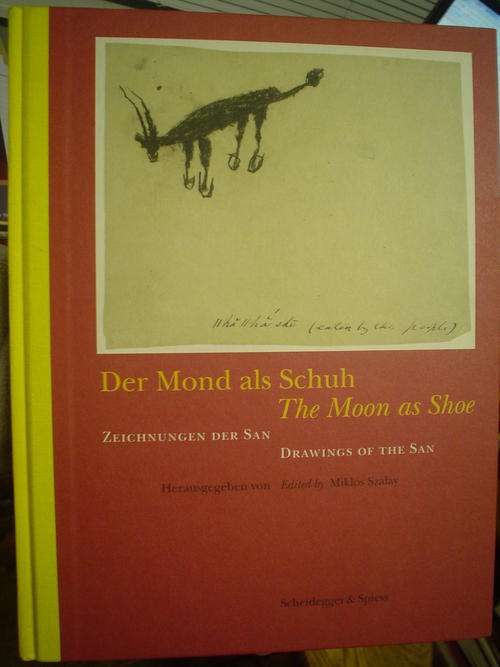 The Moon as shoe - Drawings of the San - Szalay
