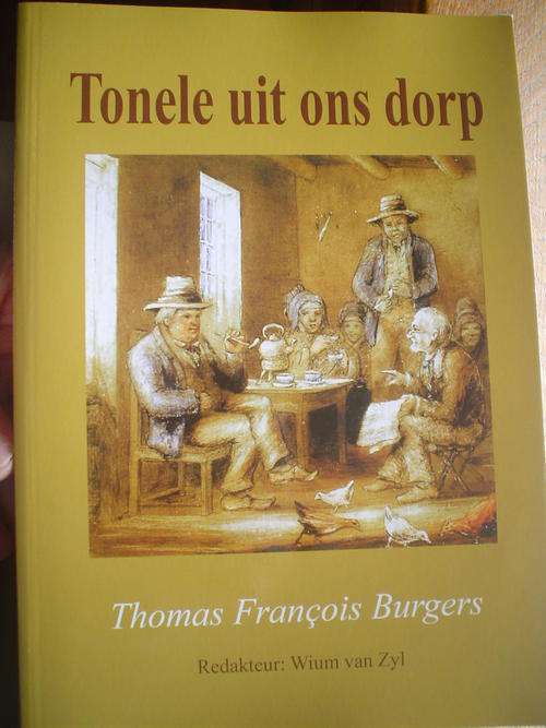 Tonele uit ons dorp - Thomas Francois Burgers