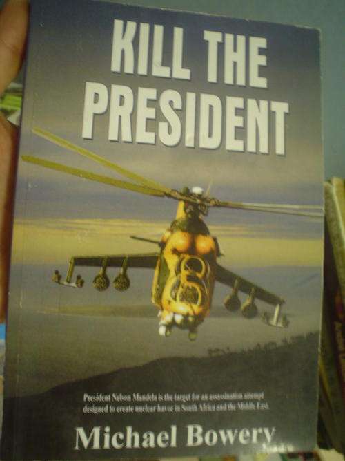 Kill the President - Michael Bowery