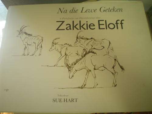 Na die Lewe Geteken, 'n Portfolio van Dieretekeninge deur Zakkie Eloff