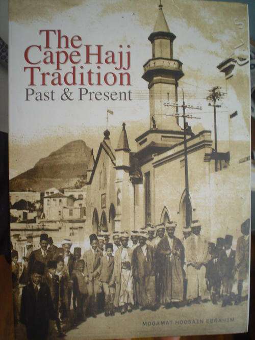 The Cape Hajj Tradition past & present - Ebrahim