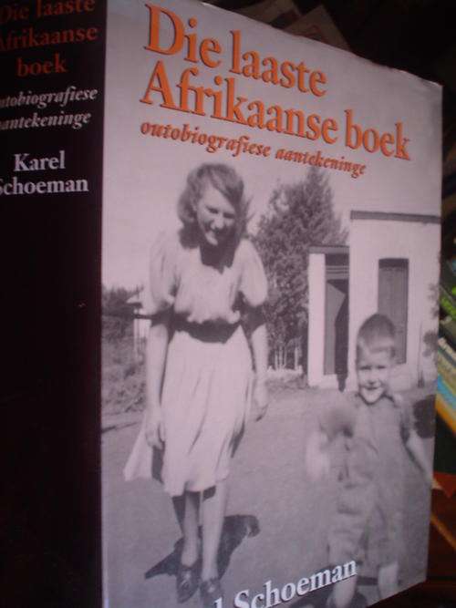 Die Laaste Afrikaanse boek met outobiografiese aantekening - Schoeman