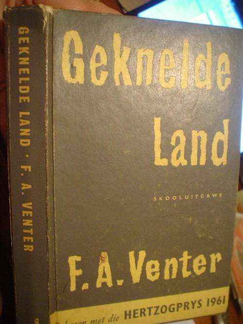 Geknelde land - F A Venter