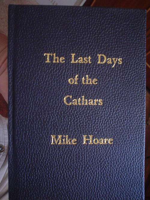 SIGNED: The Last Days of the Cathars - Mike Hoare