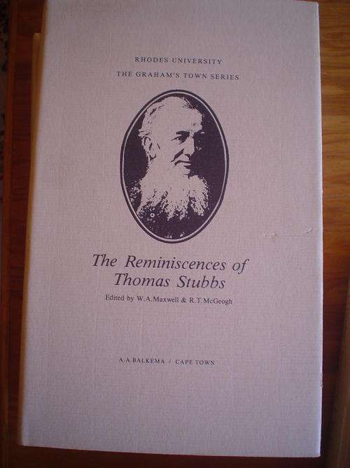 The Reminiscences of Thomas Stubbs - Maxwell & McGeogh