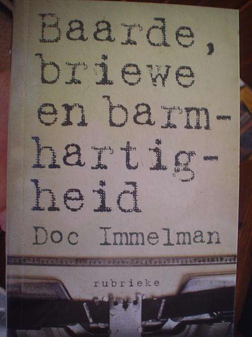 Baarde, briewe en barmhartigheid - Doc Immelman