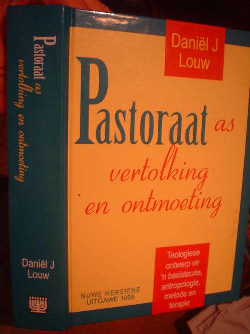 Pastoraat as vertolking en ontmoeting - Louw