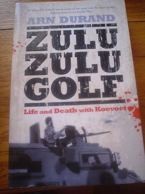 Zulu Zulu Golf, life and death with Koevoet - Durand