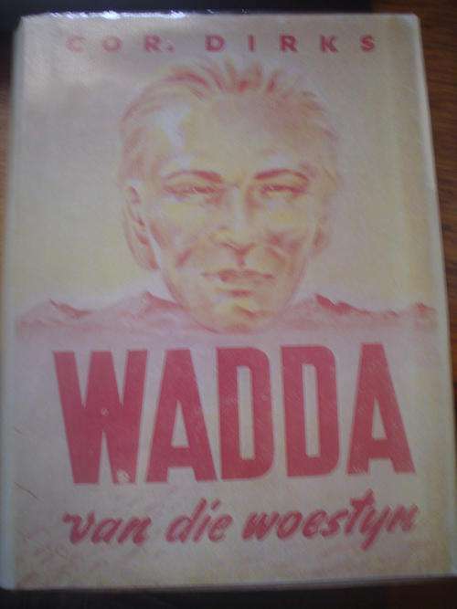 Wadda van die woestyn - Dirks