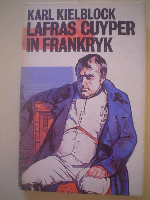 Lafras Cuyper in Frankryk - Kielblock