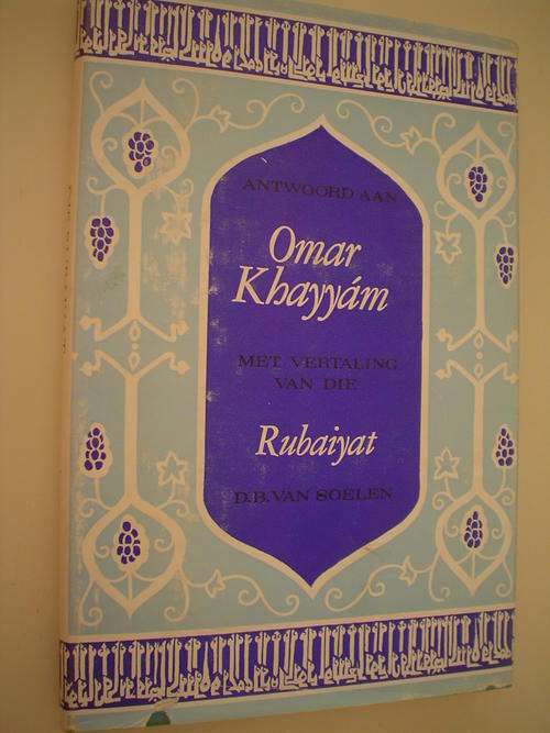 Antwoord aan Omar Khayyam met vertaling van die Rubaiyat - Van Soelen