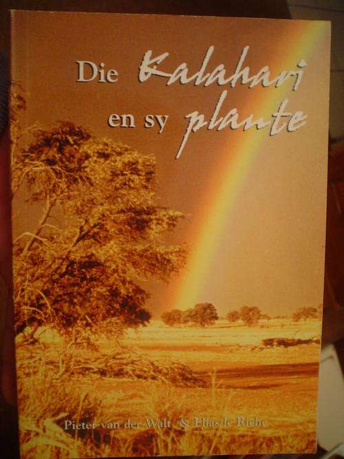 Die Kalahari en sy plante - Van der Walt & Le Riche