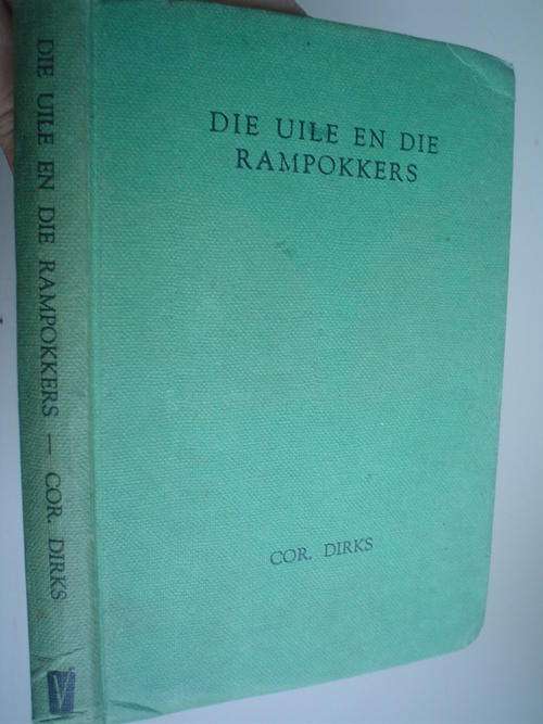 Die Uile en die rampokkers - Dirks