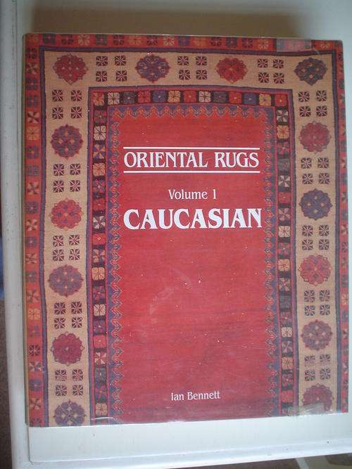 Orietal Rugs volume 1 Caucasian - Bennett