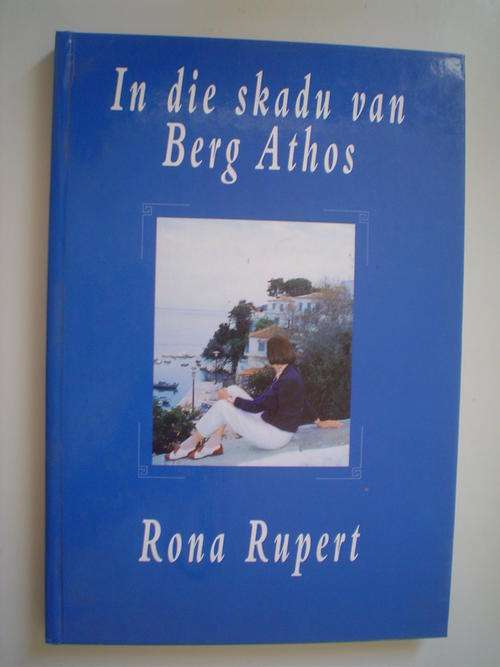 In die skadu van berg Athos - Rona Rupert