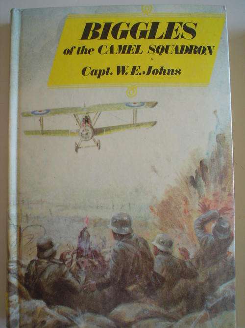 Biggles of the Camel Squadron - Johns