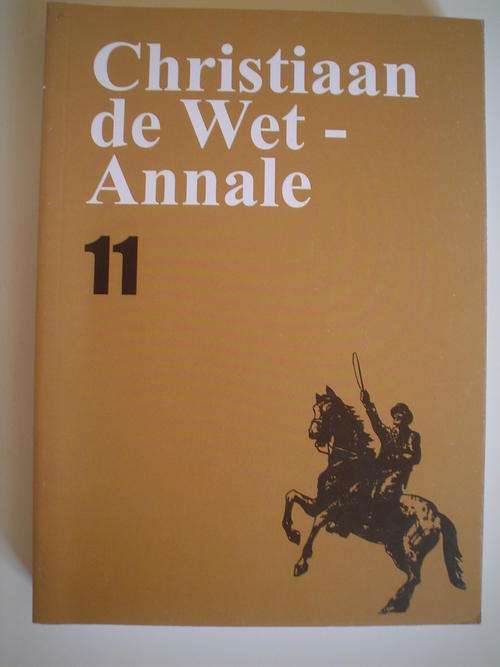 Christiaan de Wet Annale 11 - Potchefstroom en Anglo-Boereoorlog