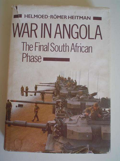 War in Angola: The final South African Phase - Heitman