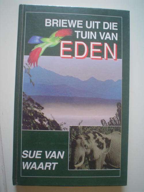 Briewe uit die Tuin van Eden - Sue van Waart - Oerbos van die Suid-Kaap
