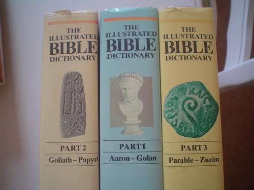 The Illustrated Bible Dictionary in 3 parts