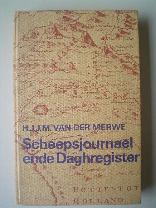 Scheepsjournael ende Daghregister - H.J.J.M van der Merwe