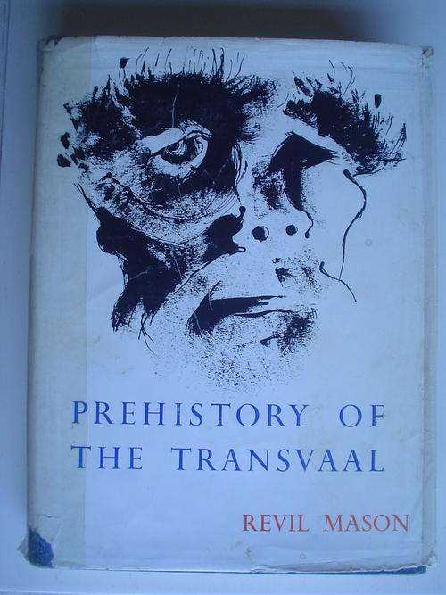 Prehistory of the Transvaal - Revil Mason