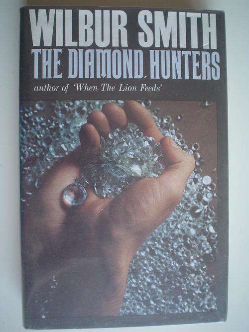The Diamond Hunters - Wilbur Smith