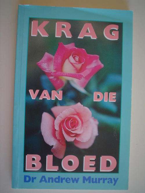 Krag van die bloed - Andrew Murray