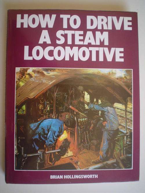 How to drive a steam locomotive - Hollingsworth